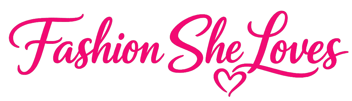 fashion she loves